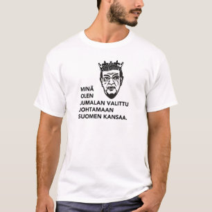 T-shirt Minä olen le tätä johtamaan kansaa. de valittu 