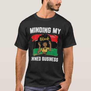 T-shirt Minding My Black Women Owen Business African Enter