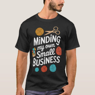 T-shirt Minding My Own Small Business Couture Tricot Croch