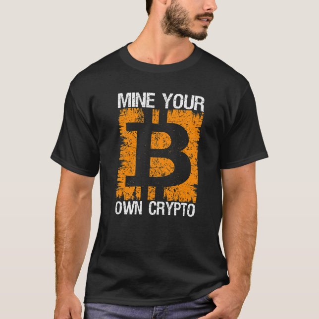T-shirt Mine votre propre crypto Symbole Bitcoin Blockchai (Devant)
