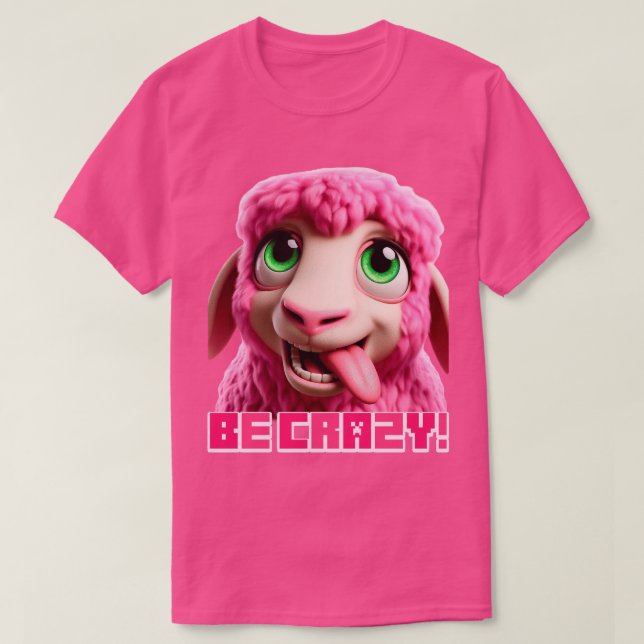 T-shirt Minecraft "Be Crazy" Minecrafter Mouton Rose Funny (Design devant)