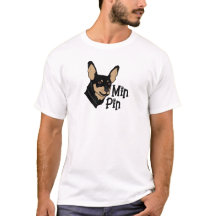 Miniature Pin Tee - Miniature Pinscher Art shirt