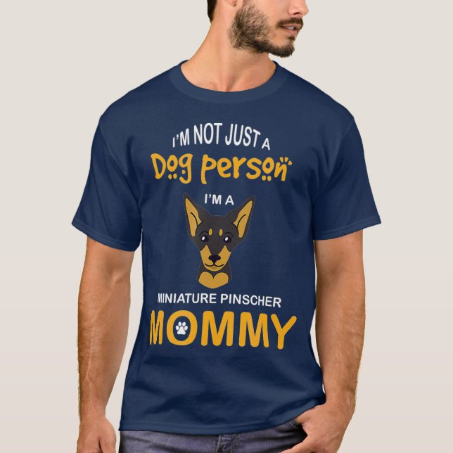 T-shirt Miniature Pinscher  Min Pin Mom Dog Mommy (Devant)