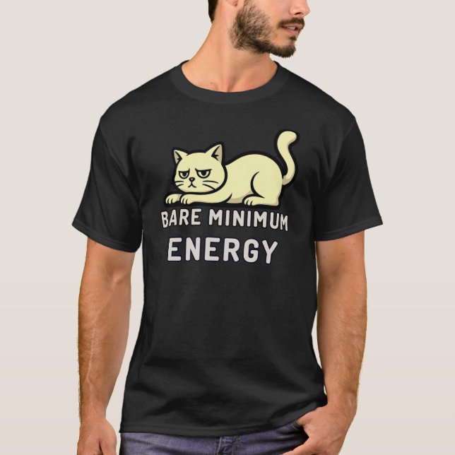 T-shirt Minimal Bare Minimum Energy Cat Illustration (Devant)