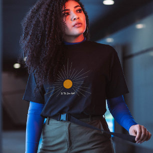 T-shirt minimaliste Sunburst "Be The Sun Light"