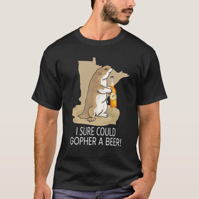 T-shirt Minnesota A Dit Que Je Pouvais Sûrement Gopher Une (Devant)
