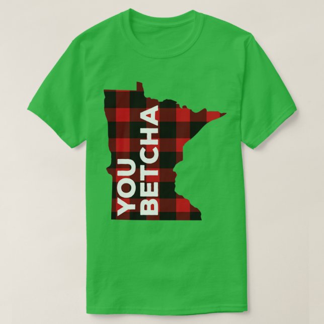 T-shirt Minnesota You Betcha (Design devant)