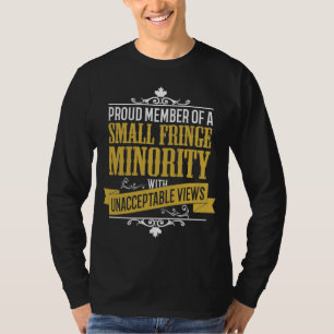 T-shirt Minorité de petites franges avec vues inacceptabl
