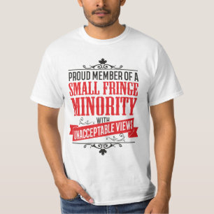 T-shirt Minorité de petites franges avec vues inacceptable
