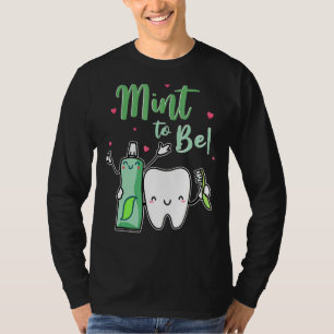 T-shirt Mint To Be Funky Toothpâte & Dentist Valent