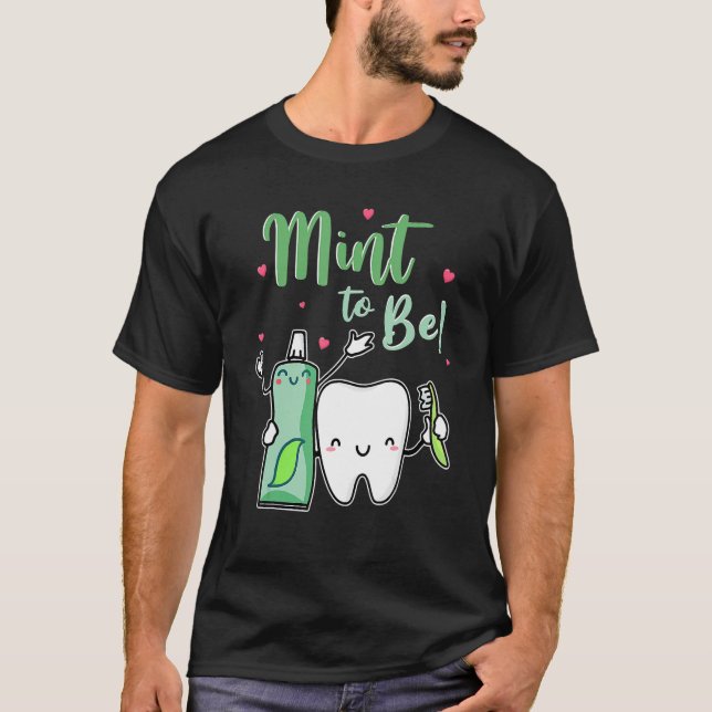 T-shirt Mint To Be Funky Toothpâte & Dentist Valent (Devant)