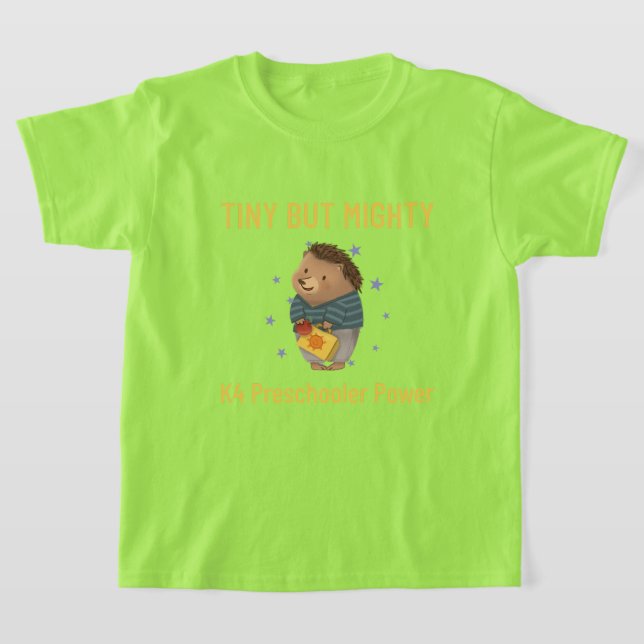 T-shirt "Minuscule mais puissant - K4 Pouvoir préscolaire  (Poser)