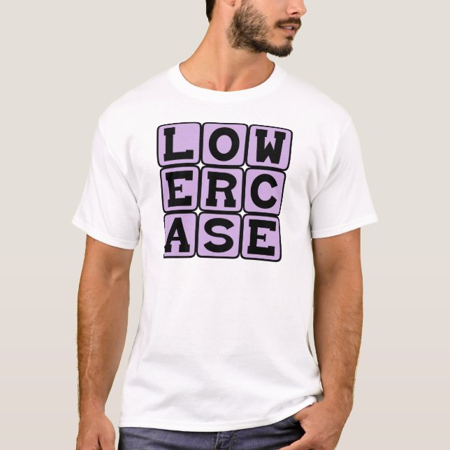 T-shirt Minuscule, Style de lettrage (Devant)