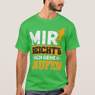 T-shirt Mir reichtx27s Ich gehe laufen Lufer Jogger Gesche