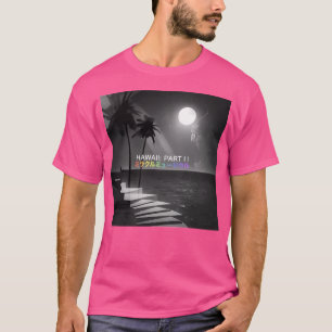 T-shirt Miracle Musical Hawaii Part Ii