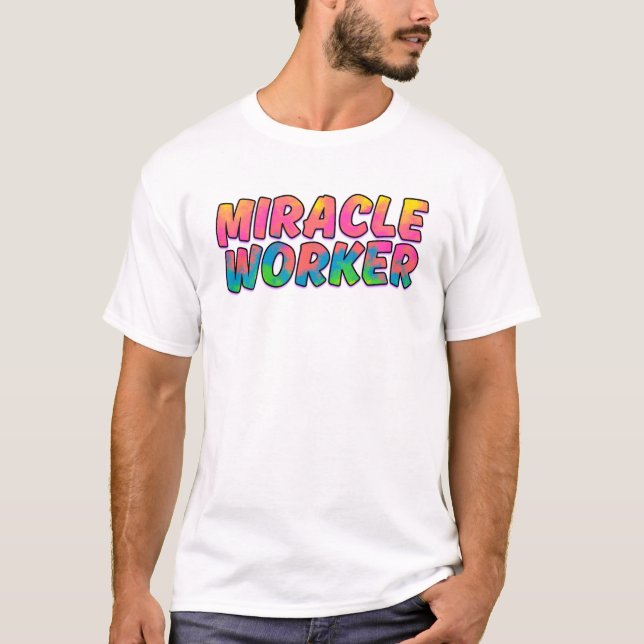 T-shirt Miracle Worker (arc-en-ciel fluorescent) (Devant)