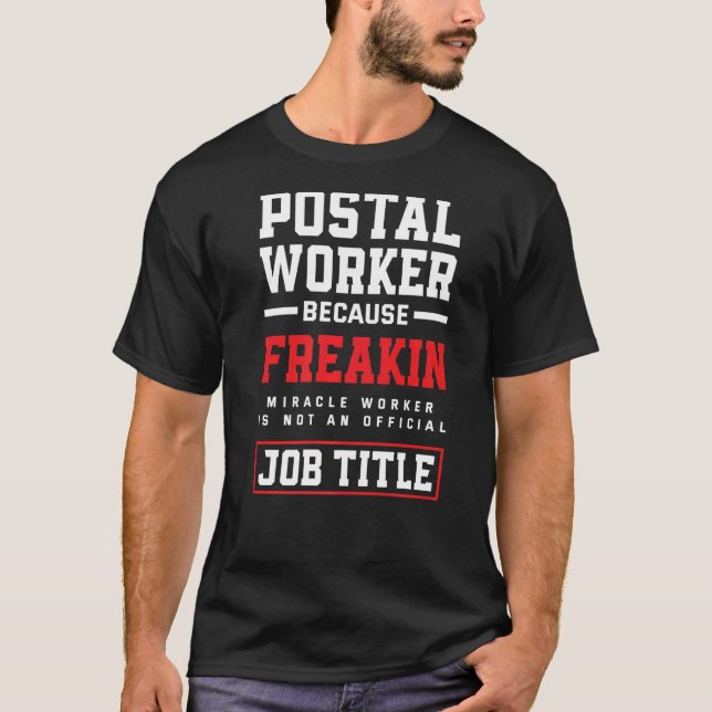 T-shirt Miracle Worker Mailman Poste Office (Devant)