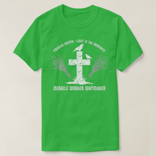 T-shirt Miracle Worker Waymaker Promise Keeper Light dans (Design devant)
