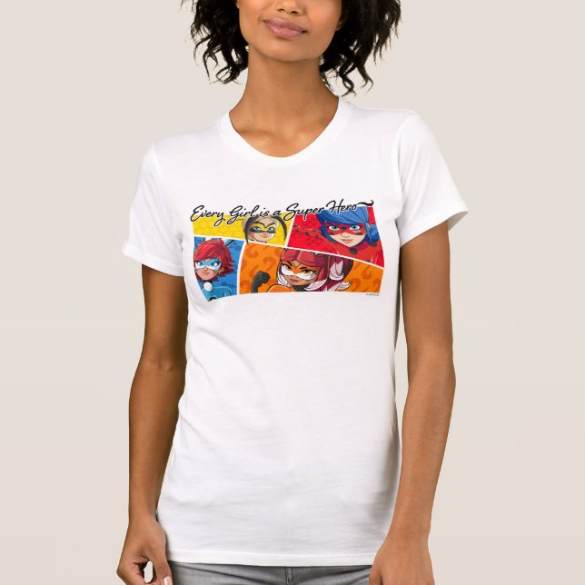 T-shirt Miraculeux Chaque fille est un super héros (Devant)