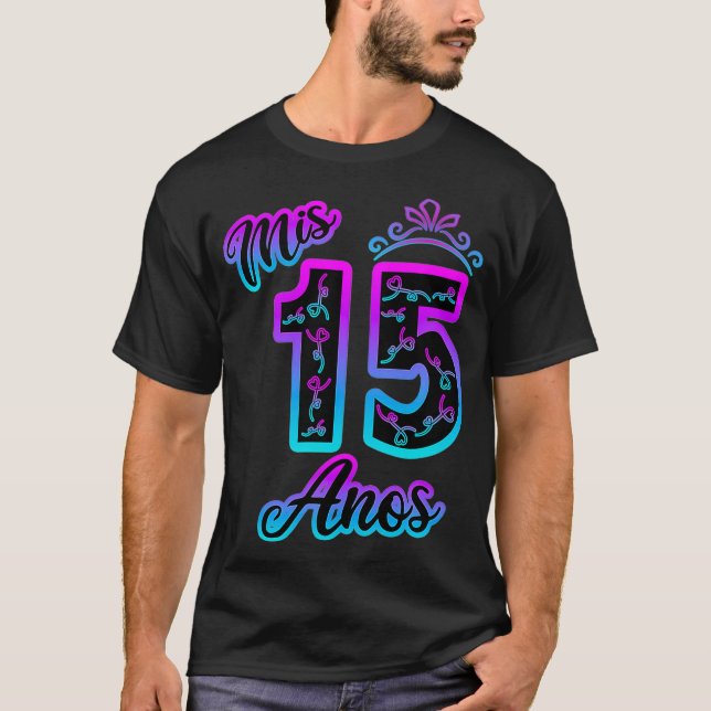 T-shirt MIS 15 ANOS Quinceanera 15e anniversaire province  (Devant)