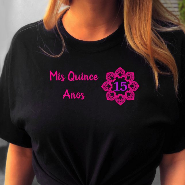 T-shirt Mis Quince Anos Fleur de dentelle rose Quinceanera (Quinceanera tee from my Mexican Fiesta Floral collection)