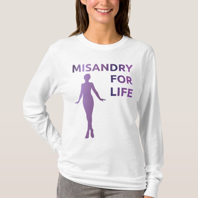 T-shirt "Misandry chemise pendant vie" (Devant)