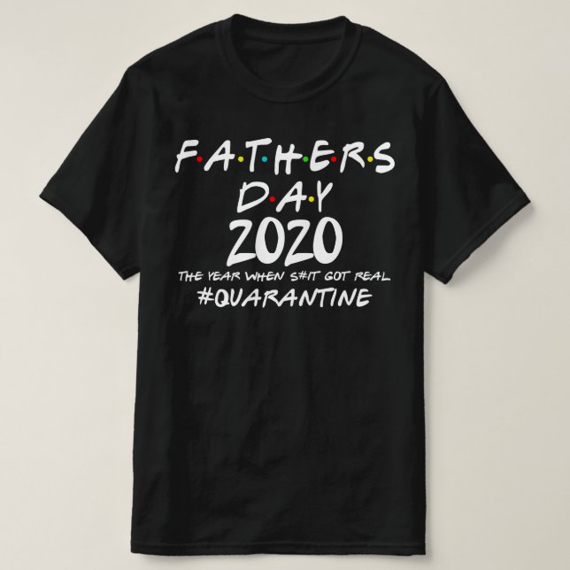 T-shirt Mise en quarantaine fête des pères 2020 (Design devant)