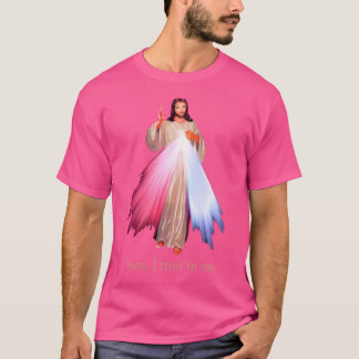 T-shirt Miséricorde Divine Jésus Je Me Fie En Toi