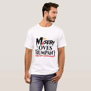 T-SHIRT MISERY AIME LA TRUMPANY