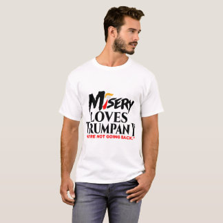 T-SHIRT MISERY AIME LA TRUMPANY