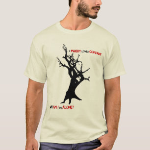 T-shirt Misery Loves Company