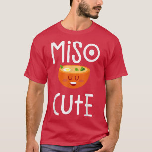 T-shirt Miso Cute - Sushi, Kawaii, Soupe Miso, An japonais