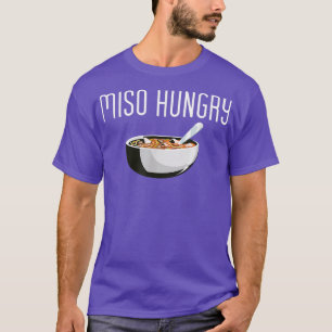 T-shirt Miso faim Japonaise Nourriture Ramen Soupe Drôle C