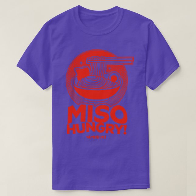 T-shirt Miso Hungry Funny Ramen Lover (Design devant)