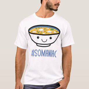 T-shirt Misomaniac Funny Miso Soupe japonaise Kawaii Anime