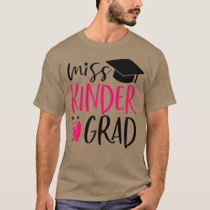 T-shirt Miss Kinder Grad Kindergarten L'A Cloué Graduation