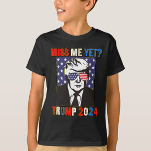 T-shirt Miss Me Pourtant Trump 2024 Patriotic 4 juillet Tr