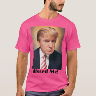 T-shirt Missed