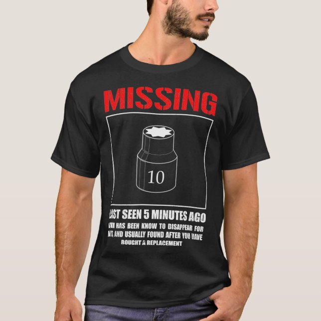T-shirt Missing 10mm Socket Funny mechanic machinist  (Devant)