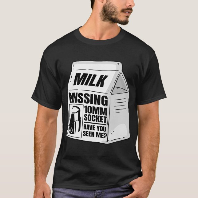 T-shirt Missing 10mm Socket Milk Carton Funny Car Mechanic (Devant)