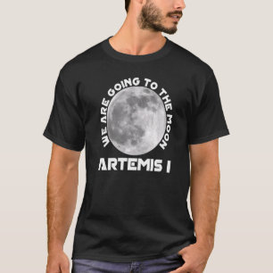 T-shirt Mission Artemis 29 Août 2022 Nous Allons Au