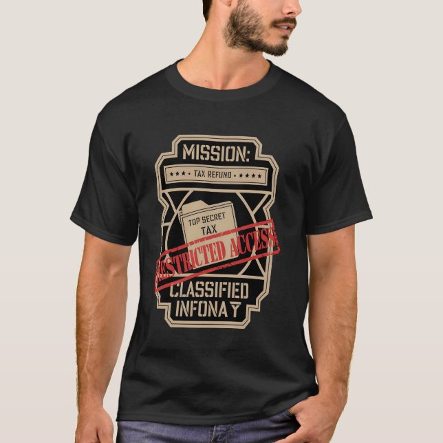T-shirt Mission Remboursement-d'impôt Drôle Agent Secret I (Devant)