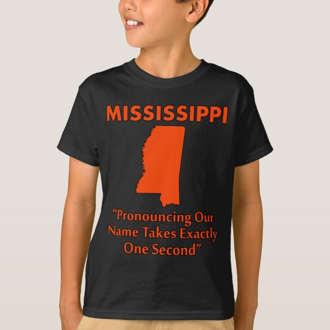 T-shirt Mississippi - Prononcer cela prend une seconde (Devant)