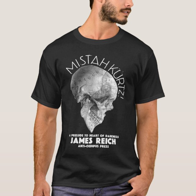 T-shirt Mistah Kurtz ! Un prélude au coeur de l'obscurité (Devant)
