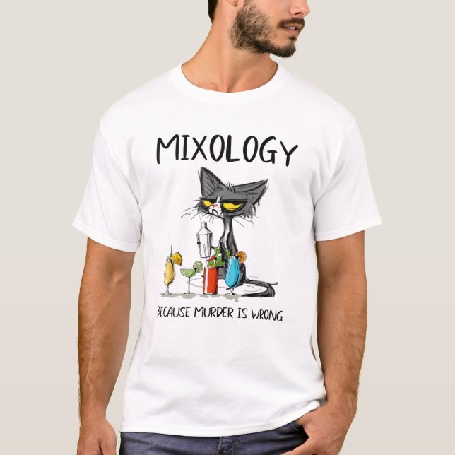 T-shirt Mixologie Parce Que Le Meurtre Est Mauvais - Meill (Devant)