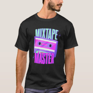 T-shirt Mixtape Master I Love Les années 80