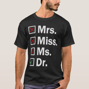T-shirt Mlle Mme Mme Funny PHD Graduation Stude graduation