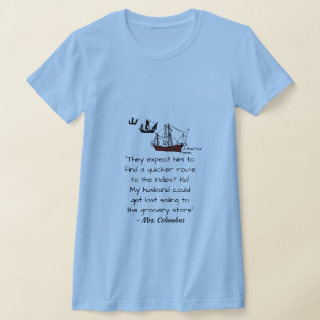 T-shirt Mme Columbus - Une chemise Monsieur P (Poser)