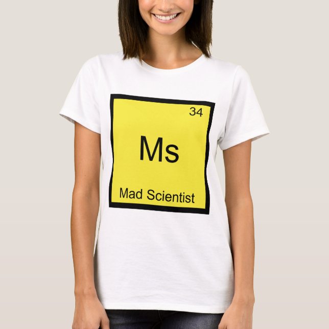 T-shirt Mme - Mad Scientist Funny Chimie Symbole de l'élém (Devant)