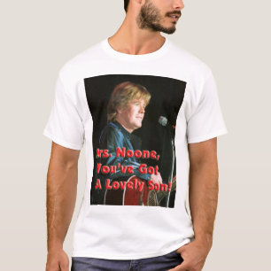 T-shirt Mme personne vous avez un beau fils !